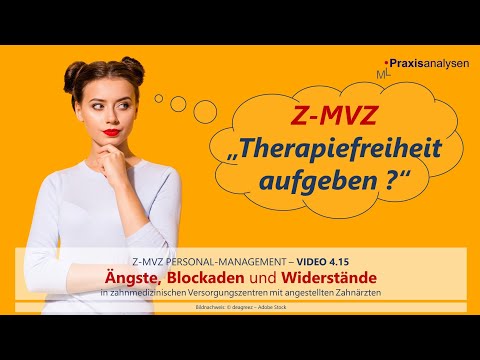 Müssen angestellte Zahnärzte im Z-MVZ ihre Therapiefreiheit aufgeben? Teil 4.15 [Personalmanagement]