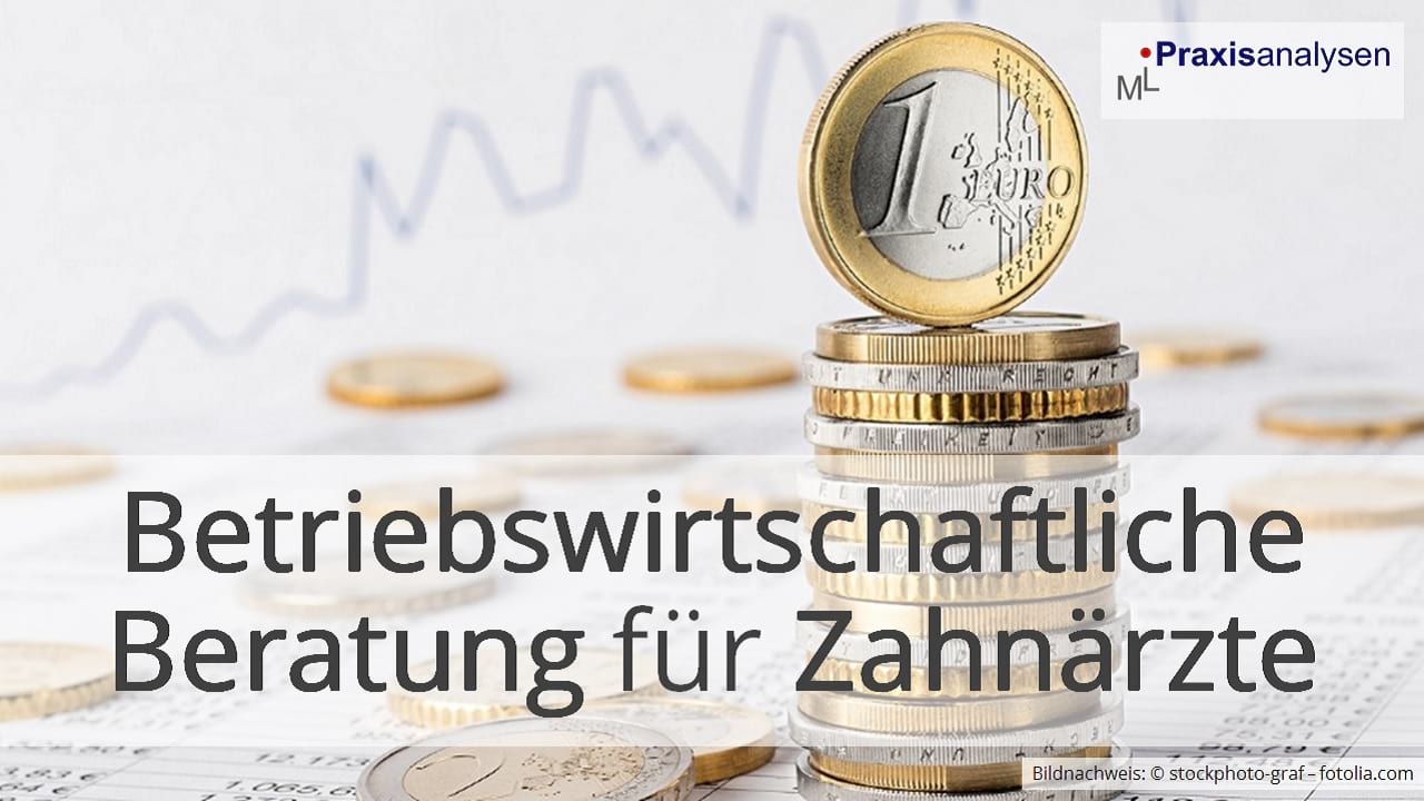 Bebrietswirtschaftliche Beratung für Zahnärzte